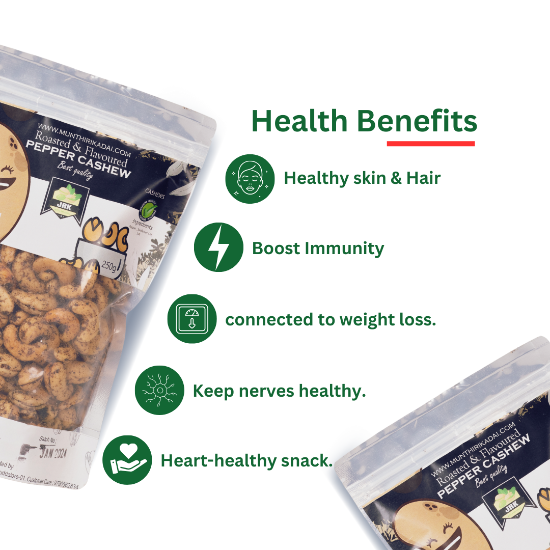 Benefits of Roasted & Flavoured With Pepper Cashew