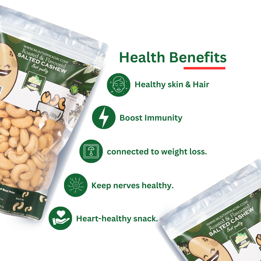 Benefits of Cashew Roasted & Flavoured With Salted
